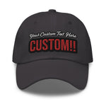 CUSTOM DAD HAT. ADD YOUR TEXT.