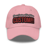 CUSTOM DAD HAT. ADD YOUR TEXT.