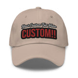 CUSTOM DAD HAT. ADD YOUR TEXT.