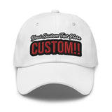 CUSTOM DAD HAT. ADD YOUR TEXT.