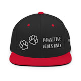 PAWSITIVE VIBES ONLY • CUSTOM SNAPBACK CAP •