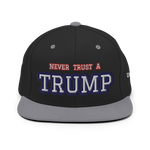 CUSTOM NEVER TRUST A TRUMP (FART) • SNAPBACK HAT • PERSONALIZE IT - TEXT & COLOR