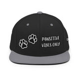 PAWSITIVE VIBES ONLY • CUSTOM SNAPBACK CAP •