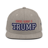 CUSTOM NEVER TRUST A TRUMP (FART) • SNAPBACK HAT • PERSONALIZE IT - TEXT & COLOR