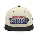 CUSTOM NEVER TRUST A TRUMP (FART) • SNAPBACK HAT • PERSONALIZE IT - TEXT & COLOR