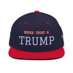 CUSTOM NEVER TRUST A TRUMP (FART) • SNAPBACK HAT • PERSONALIZE IT - TEXT & COLOR