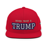 CUSTOM NEVER TRUST A TRUMP (FART) • SNAPBACK HAT • PERSONALIZE IT - TEXT & COLOR