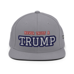 CUSTOM NEVER TRUST A TRUMP (FART) • SNAPBACK HAT • PERSONALIZE IT - TEXT & COLOR