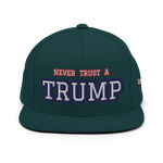 CUSTOM NEVER TRUST A TRUMP (FART) • SNAPBACK HAT • PERSONALIZE IT - TEXT & COLOR