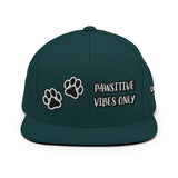 PAWSITIVE VIBES ONLY • CUSTOM SNAPBACK CAP •